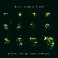 Обложка альбома «Werewolf» (Esthetic Education, 2007)